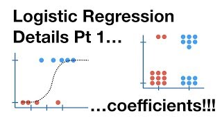 Logistic Regression Details Pt1 Coefficients [upl. by Adneral]