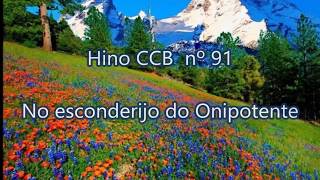 Hino 91 No esconderijo do Onipotente  H05 CCB [upl. by Itnahs]