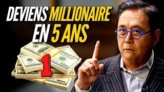 La méthode pour devenir millionaire en 5 ans Partie 1  Robert Kiyosaki [upl. by Aysan]