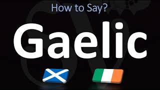 How to Pronounce Gaelic CORRECTLY  Irish VS Scottish [upl. by Schlessinger620]