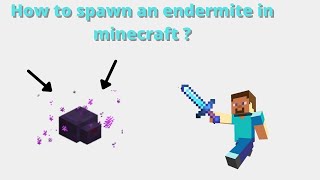 How to spawn an endermite in minecraft [upl. by Enitsirc]