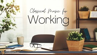 Classical Music for Working [upl. by Marketa]