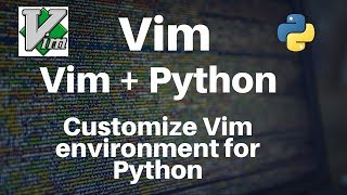 Vim Setting up Vim for Python development [upl. by Enylecoj674]