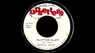 Horace Smart ‎ Ruffer Ruff [upl. by Anitnas]