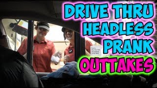 Drive Thru Headless Prank Outtakes [upl. by Centeno]