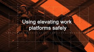 Using elevating work platforms safely [upl. by Lowis285]