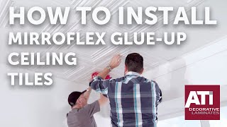 How to Install MirroFlex GlueUp Ceiling Tiles  ATI Decorative Laminates [upl. by Matland]