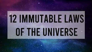 12 immutable laws of the universe [upl. by Aoh]