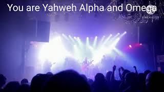 You are Yahweh Alpha and Omega [upl. by Nerti]