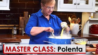 Lidias Master Class Polenta Basics [upl. by Renrut]