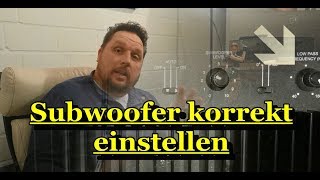 Subwoofer korrekt einstellen [upl. by Nikkie]