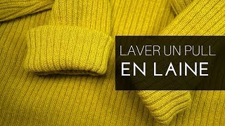 Comment LAVER son PULL en laine [upl. by Tresa]