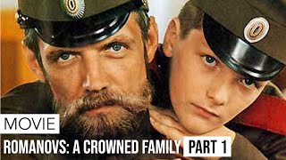 Movie  Romanovs A Crowned Family  Part 1 [upl. by Lilac384]