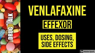 Venlafaxine Effexor  Uses Dosing Side Effects [upl. by Riki]