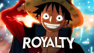 One Piece AMV  Royalty [upl. by Inalak735]