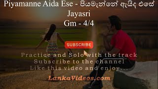 Piyamanne Aida Ese  පියමැන්නේ ඇයිද එසේ  Jayasri  Sinhala Guitar Chords [upl. by Haelam]