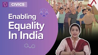 Enabling Equality In India  Class 7  Civics  Learn With BYJUS [upl. by Thompson896]