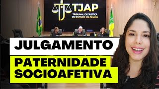 JULGAMENTO PATERNIDADE SOCIOAFETIVA [upl. by Ahsiele600]