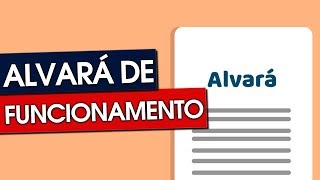 7 DÚVIDAS RESPONDIDAS SOBRE ALVARÁ DE FUNCIONAMENTO [upl. by Wystand]