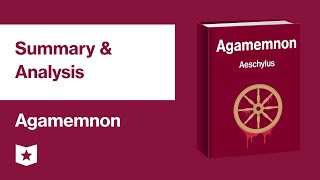 Agamemnon by Aeschylus  Summary amp Analysis [upl. by Euqinobe513]