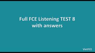 Full FCE Listening Test 8 with Answers [upl. by Ronald]