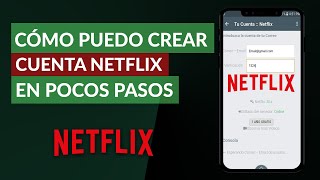 Cómo Puedo Crear una Cuenta de Netflix en Pocos Pasos [upl. by Ataner]