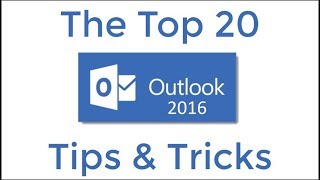 Top 20 Outlook 2016 Tips and Tricks [upl. by Roswell]