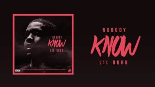 Lil Durk  Nobody Know Official Audio [upl. by Gypsie]