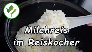 Der perfekte Milchreis im digitalen Reiskocher  So geht es 👍😋 [upl. by Blondie769]