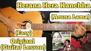 Herana Hera Kanchha  Aruna Lama  Guitar Lesson  Easy Chords [upl. by Savell]