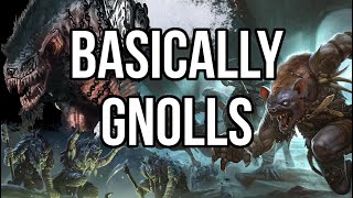 Basically Gnolls [upl. by Jareb]